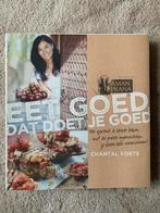 Chantal Voets - Eet goed, dat doet je goed, Ophalen of Verzenden, Gezondheid en Conditie, Chantal Voets, Nieuw
