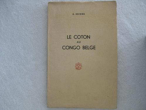 Congo belge – A. Brixhe - 1958, Livres, Histoire nationale, Utilisé, Enlèvement ou Envoi
