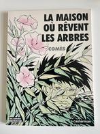 BD La maison où rêvent les arbres de Comès, Gelezen, Ophalen of Verzenden, Eén stripboek, Comès