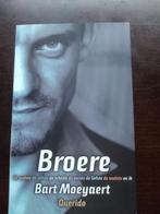 BROERE  /  Bart  Moeyaert, Ophalen, Nieuw