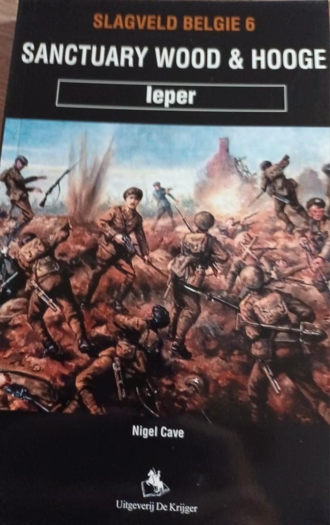 N. Cave - Ieper Sanctuary Wood & Hooge, Boeken, Oorlog en Militair, Nieuw, Voor 1940, Ophalen of Verzenden