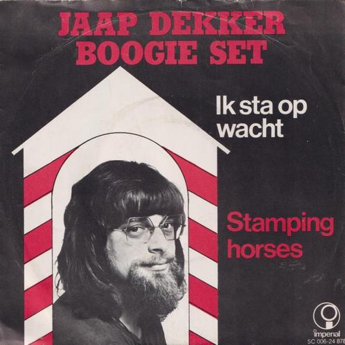 Jaap Dekker Boogie Set – Ik sta op wacht / Stamping horses –, Cd's en Dvd's, Vinyl Singles, Gebruikt, Single, Nederlandstalig