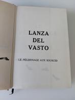 De pelgrimstocht naar de bronnen, Lanza de Vasto, Boeken, Ophalen of Verzenden, Gelezen