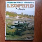 A.J. Barker - Leopard (1981) (A) - Modern Combat Vehicles: 3, Verzenden, Nieuw, Landmacht, 1945 tot heden