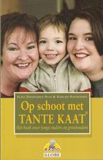 Boek - Op schoot met Tante Kaat, Boeken, Zwangerschap en Opvoeding, Nieuw, Ophalen of Verzenden, Opvoeding tot 6 jaar, Tante Kaat