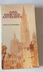 Gids voor Oud-Antwerpen (George Van Cauwenbergh), Boeken, Ophalen of Verzenden, Gelezen