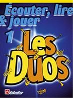 Ecouter, Lire, Jouer Les duos (Vol. 1) pour Flûtes, Ophalen of Verzenden, Nieuw
