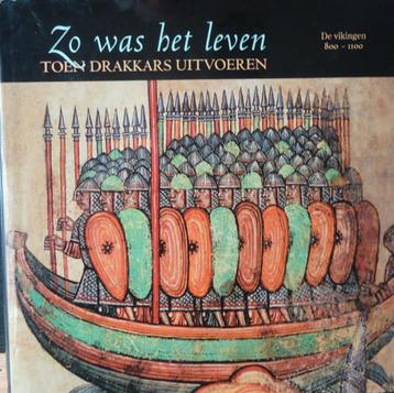 Zo was het leven toen de drakkars uitvoeren. De vikingen 800 beschikbaar voor biedingen