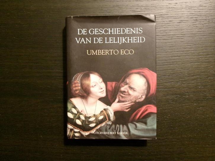 De geschiedenis van de lelijkheid -Umberto Eco-, Boeken, Literatuur, Ophalen of Verzenden
