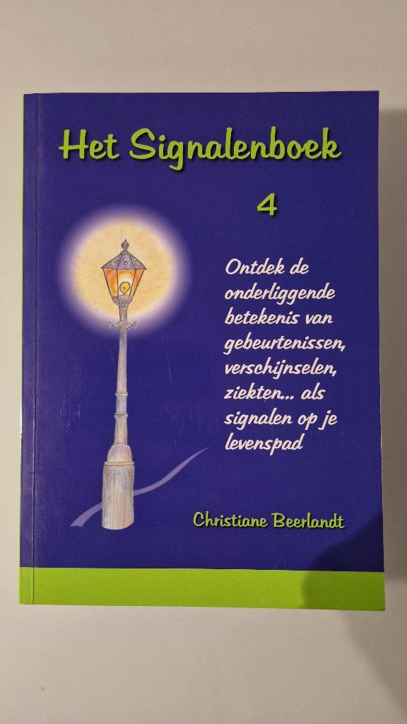 Het Signalenboek - 4 - Christiane Beerlandt, Boeken, Esoterie en Spiritualiteit, Zo goed als nieuw, Achtergrond en Informatie