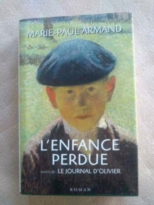 boek livre: l'enfance perdue/Marie-Paul Armand, Boeken, Taal | Frans, Zo goed als nieuw, Fictie, Ophalen of Verzenden
