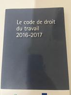 Livre / Le code de droit du travail 2016-2017, Livres, Livres d'étude & Cours, Enlèvement, Utilisé, Enseignement supérieur, Autre
