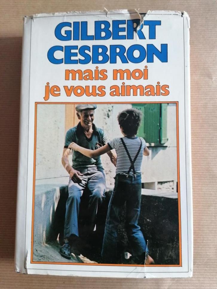 Mais moi je vous aimais Gilbert Cesbron, Livres, Romans, Utilisé, Enlèvement ou Envoi