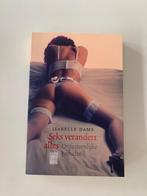Seks verandert alles, onfatsoenlijke verhalen, Isabelle Dams, Ophalen of Verzenden, Nieuw