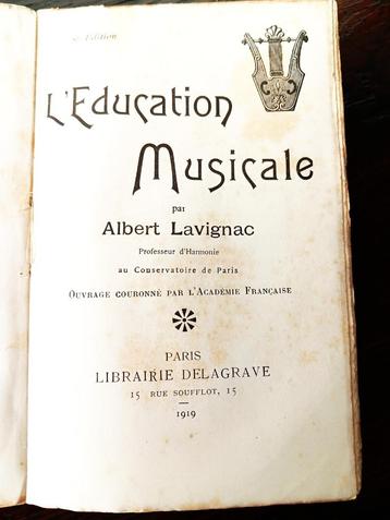 L' éducation musicale -Albert Lavignac 1919 beschikbaar voor biedingen