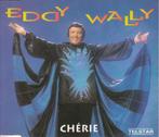 Chérie van Eddy Wally op maxi cd-single, Envoi, En néerlandais