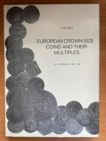 Livre European Crown Size Coins and Their Multiples j. Mey