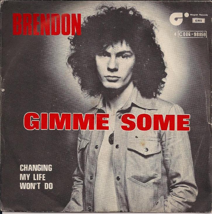 Brendon – Gimme Some, Cd's en Dvd's, Vinyl | Pop, Gebruikt, 1960 tot 1980, Overige formaten, Ophalen of Verzenden