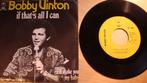 Bobby Vinton --- If that's all I can, Cd's en Dvd's, Pop, Gebruikt, Ophalen of Verzenden, 7 inch