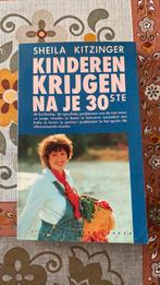 Kinderen krijgen na je 30ste - Sheila Kitzinger, Enlèvement ou Envoi, Comme neuf