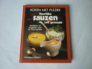 Koken met plezier : Heerlijke Sauzen zelf gemaakt - H. Blohm beschikbaar voor biedingen