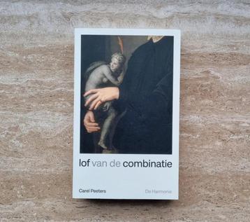 Lof van de combinatie, boek van essayist Carel Peeters beschikbaar voor biedingen