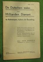 De Duitschers stalen voor Milliarden Diamant te Antwerpen, Boeken, Ophalen of Verzenden, Gelezen