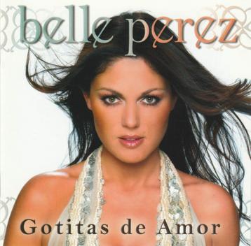 CD - BELLE PEREZ  - Gotitas de Amor beschikbaar voor biedingen
