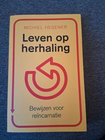 Michiel Hegener - Leven op herhaling beschikbaar voor biedingen