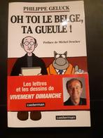 Oh Toi le Belge, Ta Gueule!, Philippe Geluck, Enlèvement, Utilisé