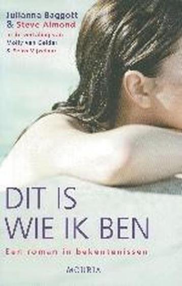 Dit is wie ik ben / Julianna Baggott & Steve Almond beschikbaar voor biedingen