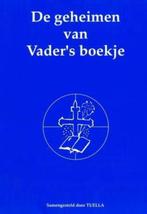 De geheimen van vader's boekje - Tuella, Tuella, Achtergrond en Informatie, Spiritualiteit algemeen, Ophalen of Verzenden