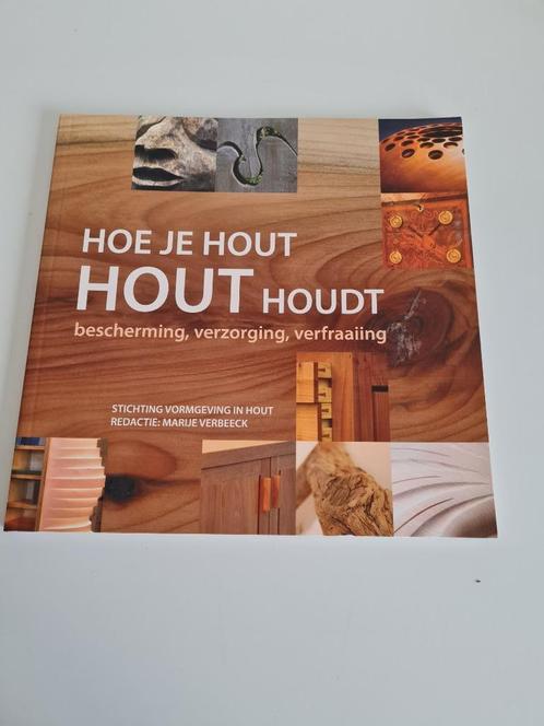 Hoe je hout hout houdt - Marije Verbeeck, Boeken, Hobby en Vrije tijd, Ophalen of Verzenden