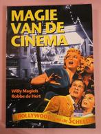 Boek - Magie Van De Cinema - Hollywood Aan De Schelde, Ophalen of Verzenden, Zo goed als nieuw, Vakgebied of Filmindustrie