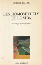 Les homosexuels et le sida Sociologie d'une épidémie Michael, Livres, Comme neuf, Michael Pollak, Sciences humaines et sociales