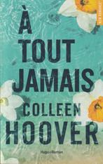 A tout jamais Roman Colleen Hoover, Boeken, Romans, Colleen Hoover, Europa overig, Nieuw, Ophalen of Verzenden