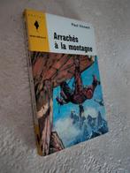 Arrachés à la montagne (Paul Vincent)., Ophalen of Verzenden, Zo goed als nieuw, Paul Vincent.