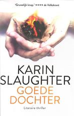 Goede dochter Karen Slaughter, Livres, Thrillers, Comme neuf, Enlèvement ou Envoi