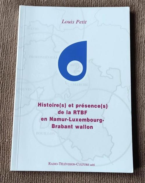 Histoire(s) et présence(s) de la RTBF en Namur - Luxembourg, Livres, Histoire nationale, Enlèvement ou Envoi