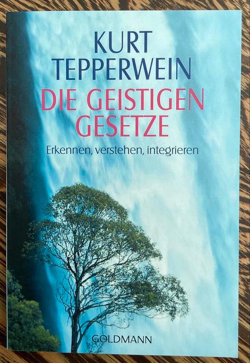 Die geistigen gesetze. Kurt Tepperwein, Boeken, Esoterie en Spiritualiteit, Nieuw, Ophalen of Verzenden