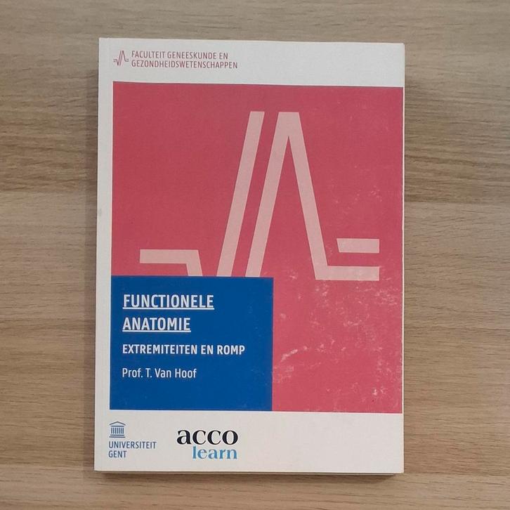 Functionele anatomie - Tom Van Hoof, Boeken, Studieboeken en Cursussen, Gelezen, Ophalen