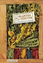 Plantes à teinter d'Eric Gitton et Chantal Delphin, Livres, Enlèvement ou Envoi, Comme neuf