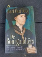 Bart van Loo - De Bourgondiërs. HARDCOVER VERSIE, Boeken, Bart van Loo, Ophalen of Verzenden, Zo goed als nieuw