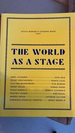 The world as a stage, Livres, Art & Culture | Arts plastiques, Enlèvement ou Envoi, Neuf