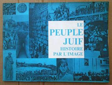 Le Peuple Juif, Histoire par l'Image - 1973 - 168 illustr. beschikbaar voor biedingen