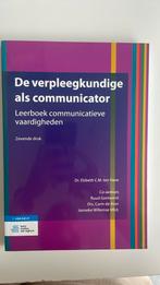 Elsbeth C.M. ten Have - De verpleegkundige als communicator, Boeken, Ophalen of Verzenden, Zo goed als nieuw, Elsbeth C.M. ten Have; Ruud Gortworst; Carin de Boer; Janneke...