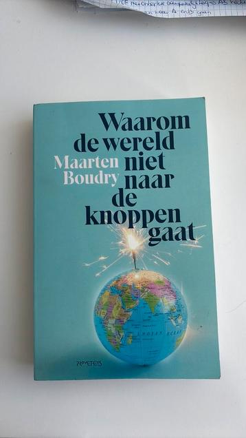 Maarten Boudry  Waarom de wereld niet naar de knoppen gaat beschikbaar voor biedingen