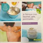 Je fabrique mes baumes, gels, pommades : S. Hampikian, Boeken, Gezondheid, Dieet en Voeding, Ophalen of Verzenden, Gelezen, Kruiden en Alternatief