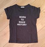 Designer Remix - Born To Make History - 12 jaar, Enfants & Bébés, Vêtements enfant | Taille 152, Fille, Chemise ou À manches longues
