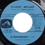 7"  Gilbert Bécaud ‎– Et Maintenant / Toi, Le Musicien, Pop, 12 pouces, Utilisé, Enlèvement ou Envoi